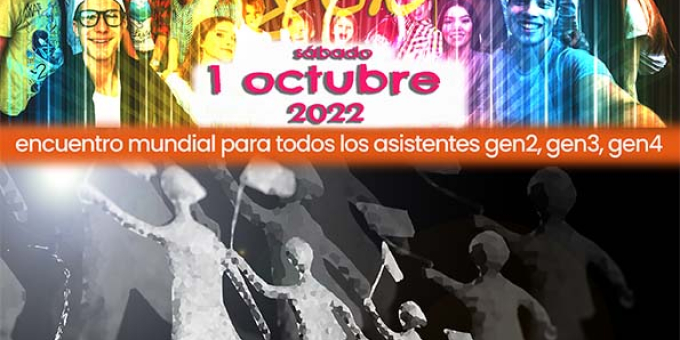 1 octubre 2022_ Encuentro mundial para todos los asistentes gen2, gen3, gen4